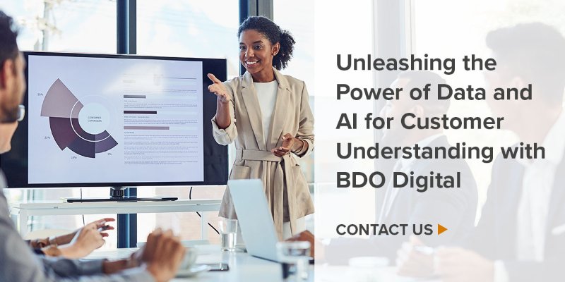 Unleashing the Power of Data and AI for Customer Understanding with BDO Digital