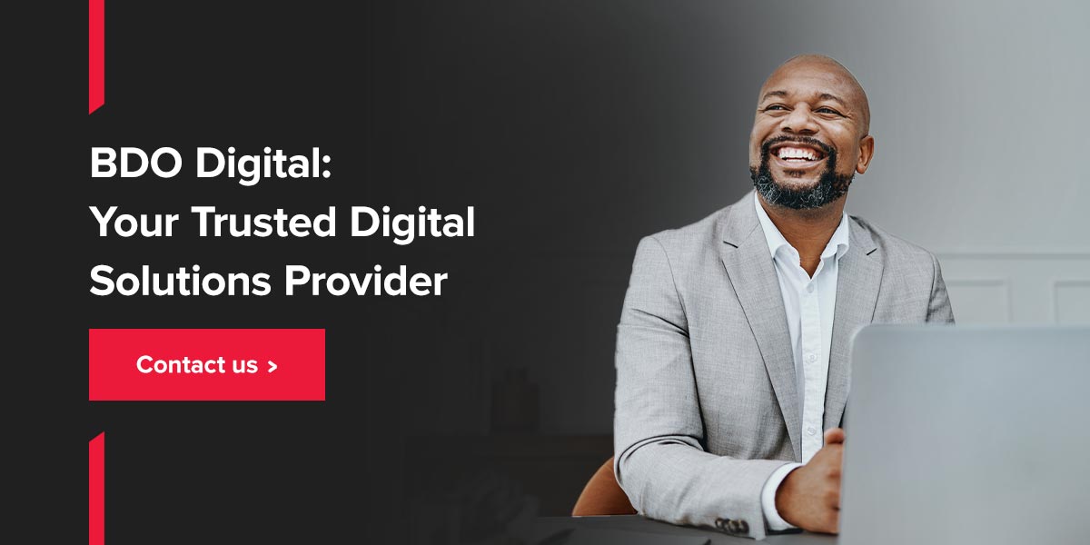 BDO Digital: Your Trusted Digital Solutions Provider. Contact us!